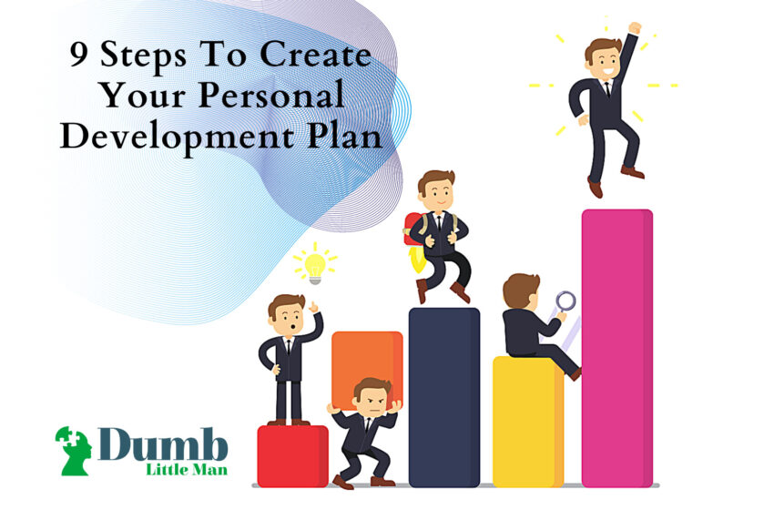  9 Steps to Create your Personal Development Plan
