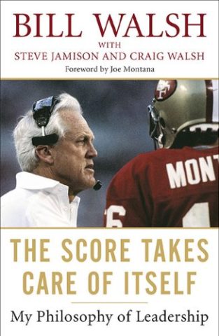 the score takes care of itself bill walsh