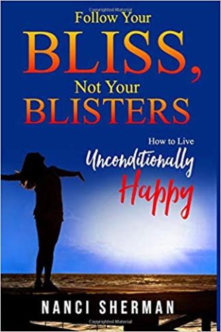 follow your bliss not your blisters