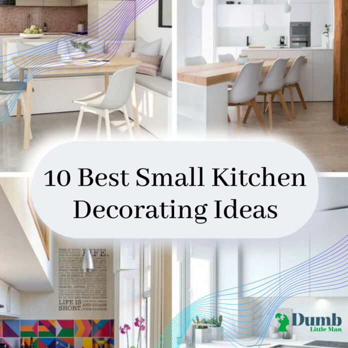 10 Best Small Kitchen Decorating Ideas