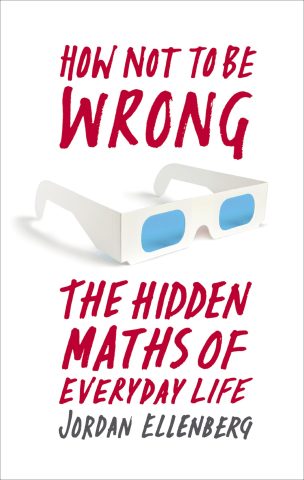 https://www.dumblittleman.com/review%20on%20The%20Hidden%20Maths%20of%20Everyday%20Life%20by%20Jordan%20Ellenberg