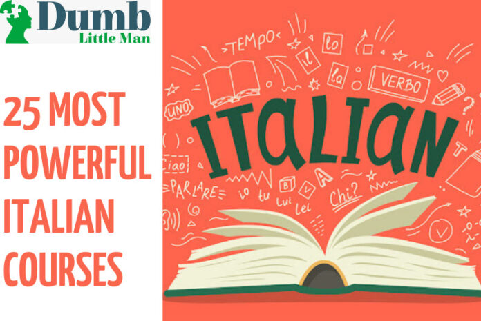 25 Most Powerful Italian Courses