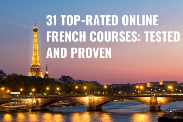  31 Top-Rated Online French Courses: Tested and Proven