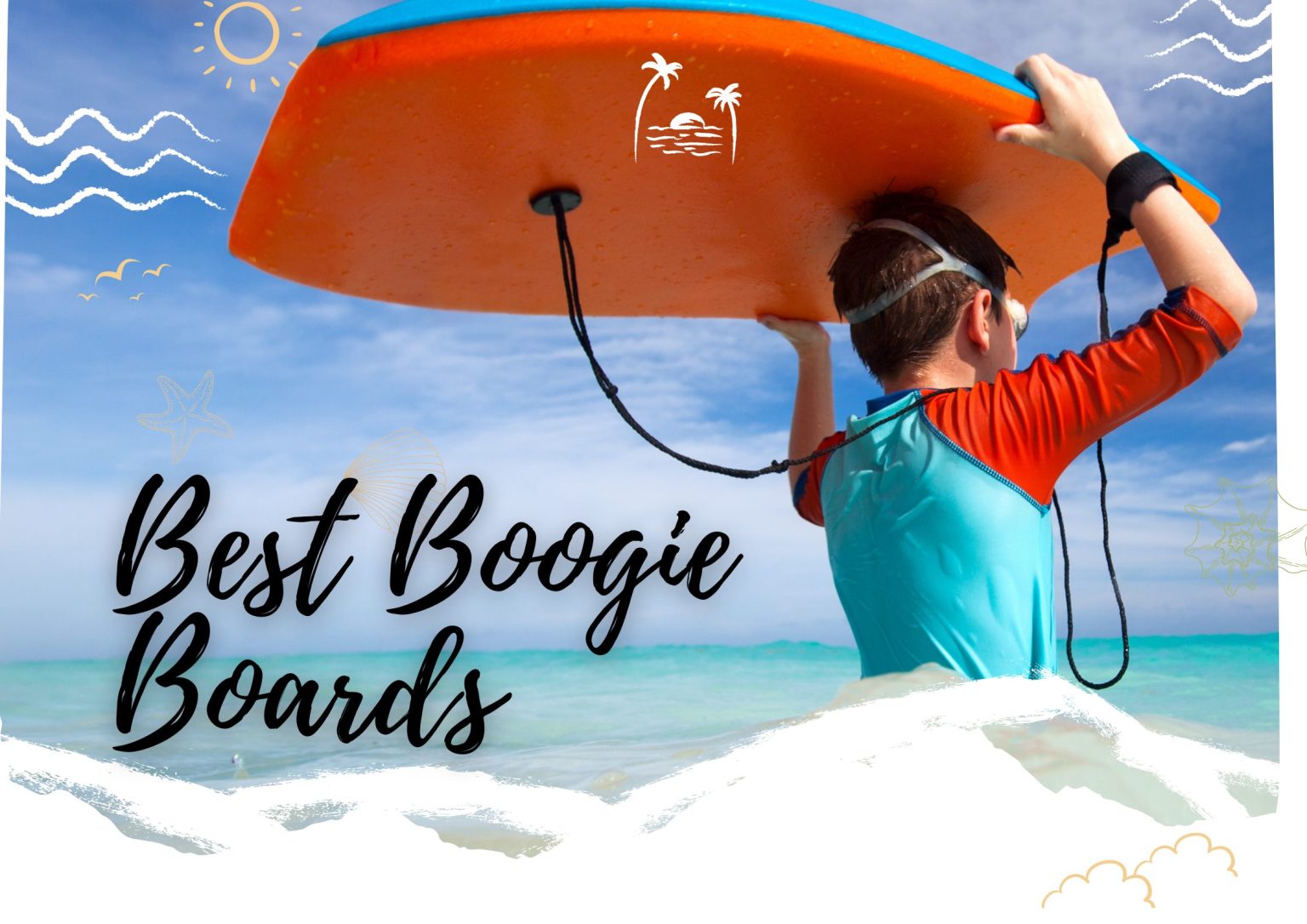 Top 9 Best Boogie Boards • 2024 Surfers' Review • Quality Approved!