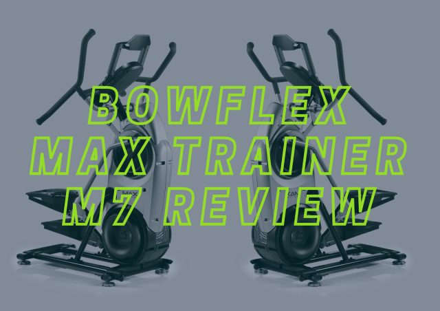  Bowflex Max Trainer M7 Review: Features, Program, Pros and Cons