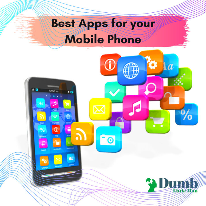 Best Apps for your Mobile Phone