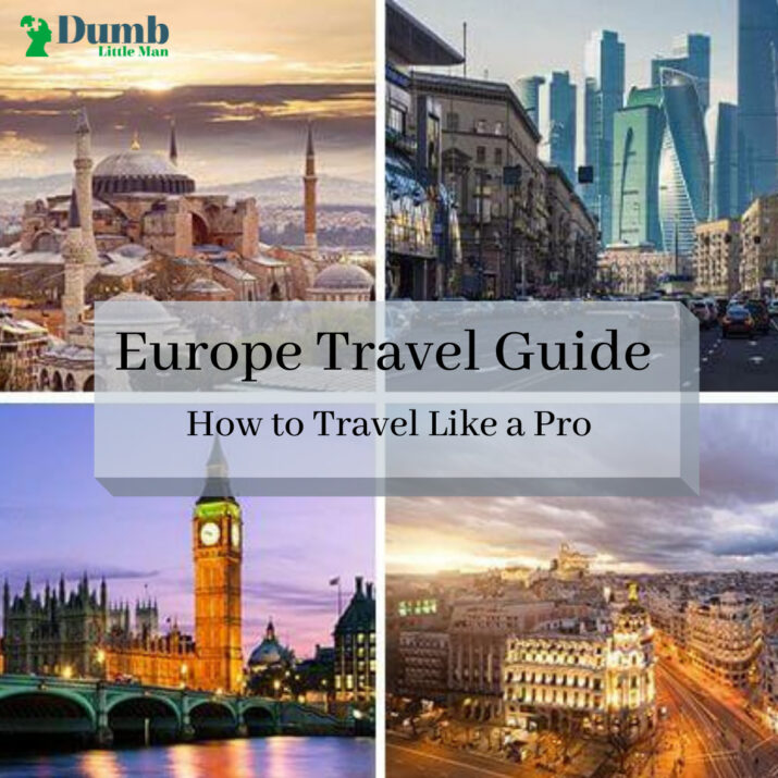 Europe Travel Guide - How to Travel Like a Pro