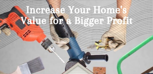 Increase Your Home's Value for a Bigger Profit