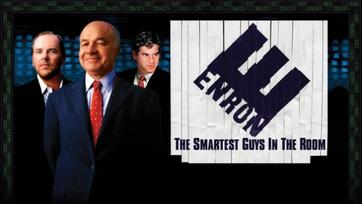 Enron – The Smartest Guys in the Room
