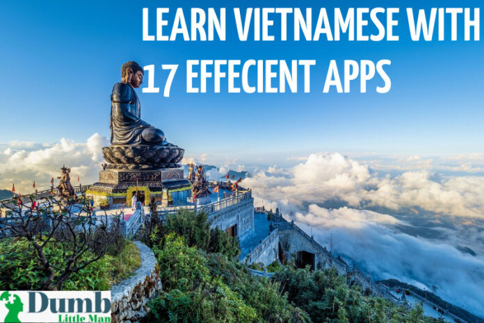 Learn Vietnamese With 17 Effecient Apps