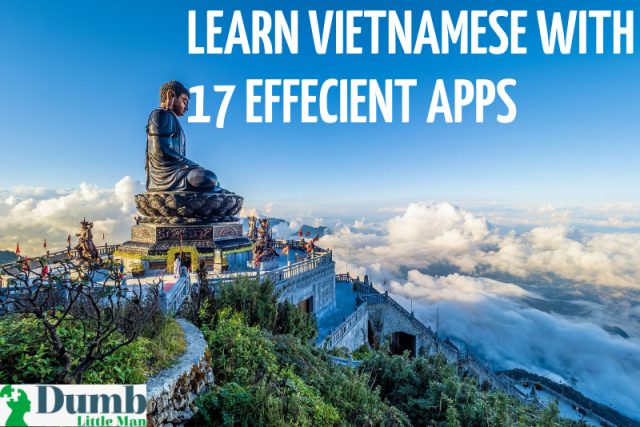 Learn Vietnamese With 17 Effecient Apps (2022 Updated)