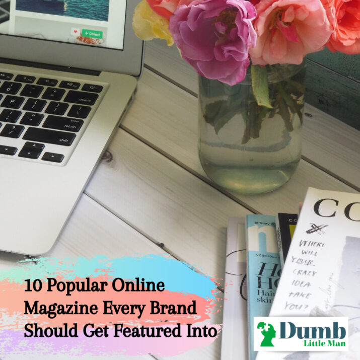 10 Popular Online Magazine Every Brand Should Get Featured Into