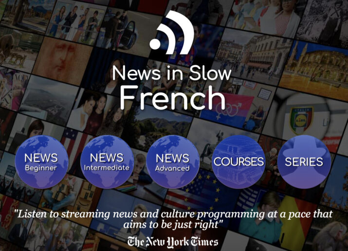 NEWS IN SLOW FRENCH