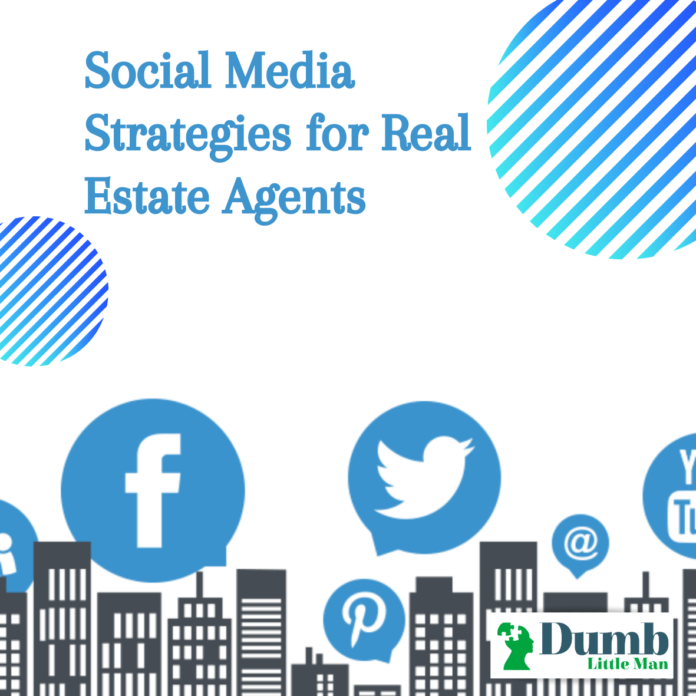 Social Media Strategies for Real Estate Agents