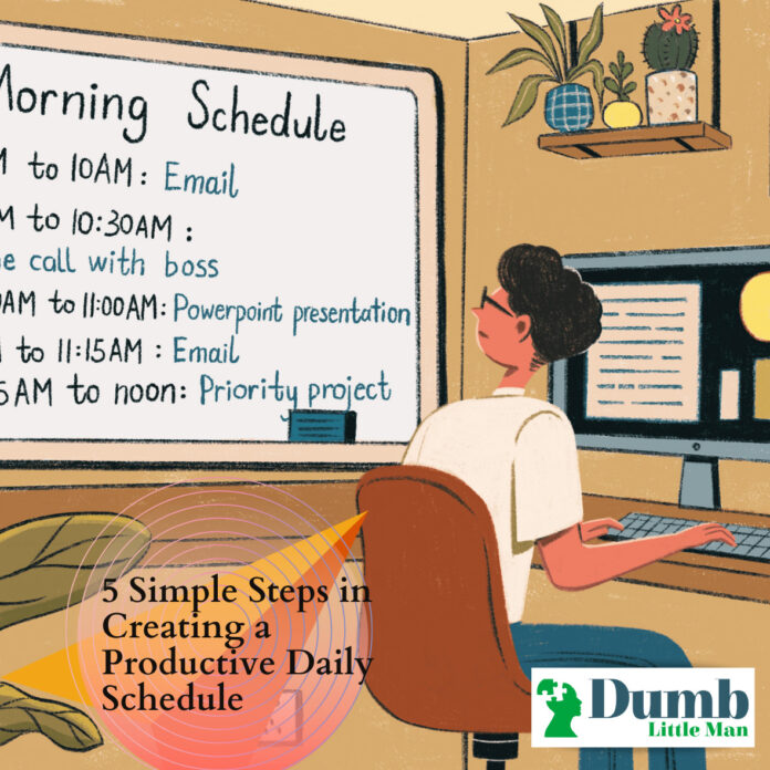 5 Simple Steps in Creating a Productive Daily Schedule