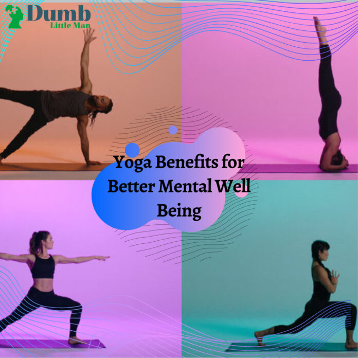 Yoga Benefits for Better Mental Well Being