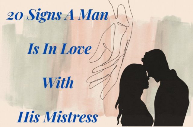 20-Signs-A-Man-Is-In-Love-With-His-Mistress