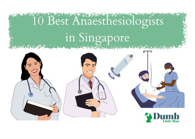10 Best Anaesthesiologists in Singapore
