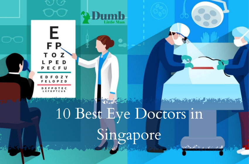  10 Best Eye Doctor in Singapore