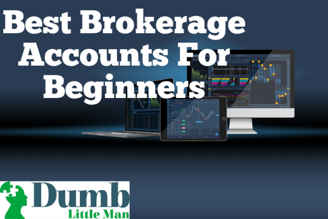  Best Brokerage Accounts For Beginners: 7 Top Ones In 2022!