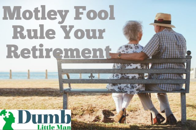  Motley Fool Rule Your Retirement: Does It Benefit In 2021?
