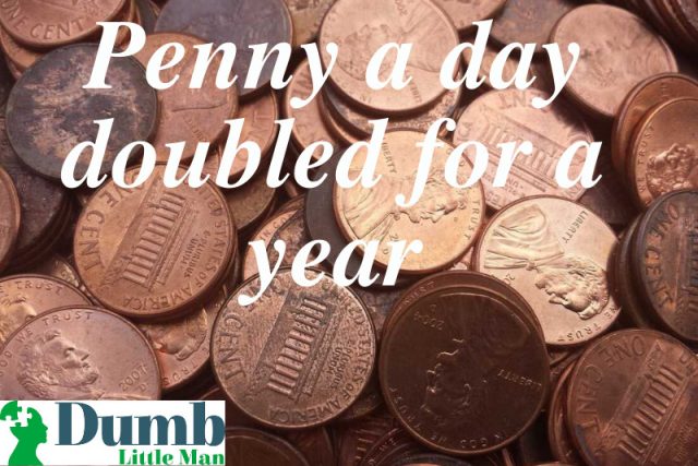  Penny A Day Doubled For A Year