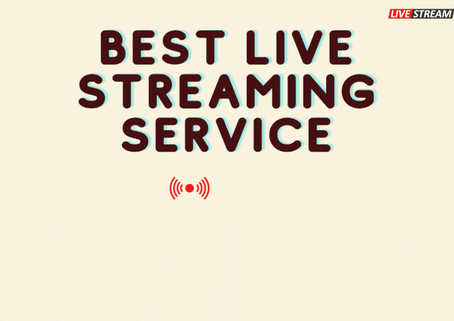 Best Live Streaming Service