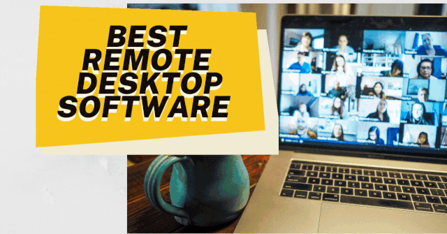 Best Remote Desktop Software