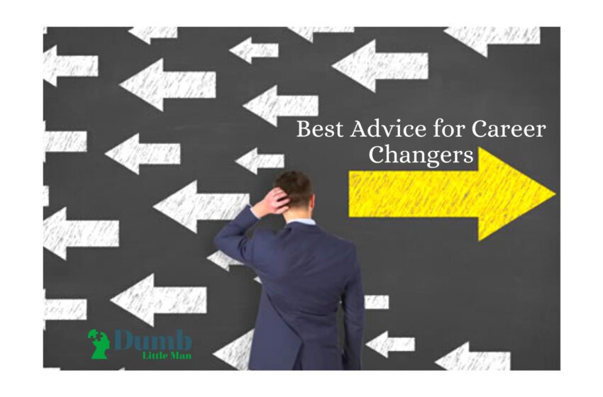  Best Advice for Career Changers