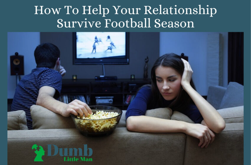  How To Help Your Relationship Survive Football Season