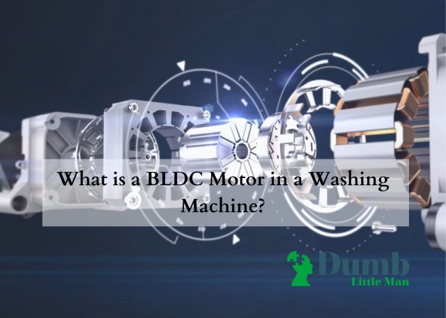 What is a BLDC Motor in a Washing Machine?