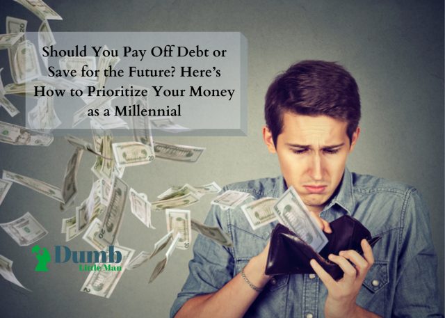 Should You Pay Off Debt or Save for the Future? Here’s How to Prioritize Your Money as a Millennial