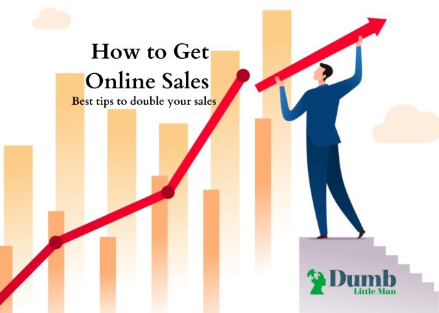 How to Get Online Sales (Best tips to double your sales)