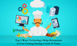 Top 5 Ways Technology Helps Restaurants in Cost Cutting During Covid-19 Times