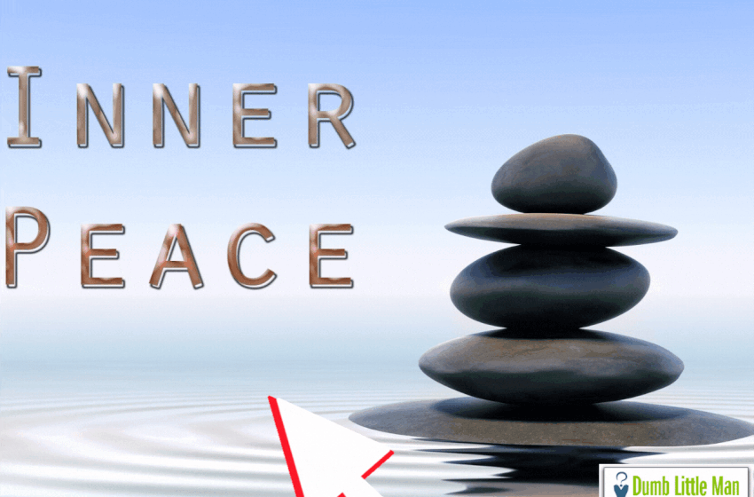  20 Tips On How To Find Inner Peace