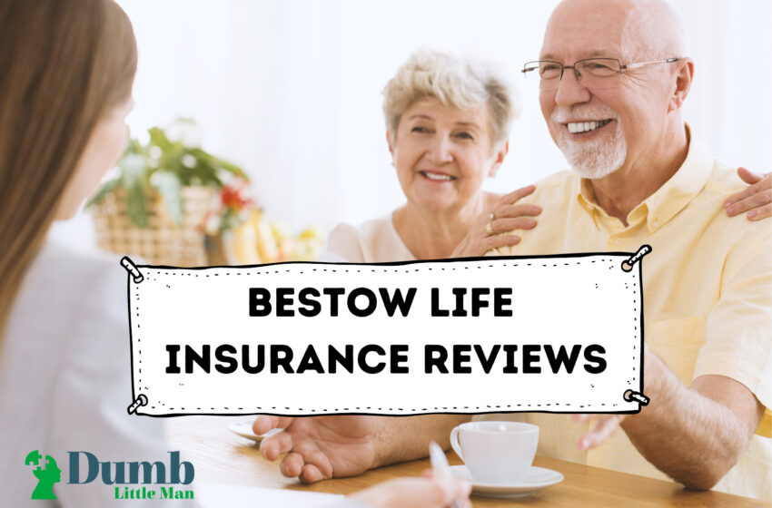  Bestow Life Insurance Reviews: Insurance Offers, Features, Cost, Pros & Cons