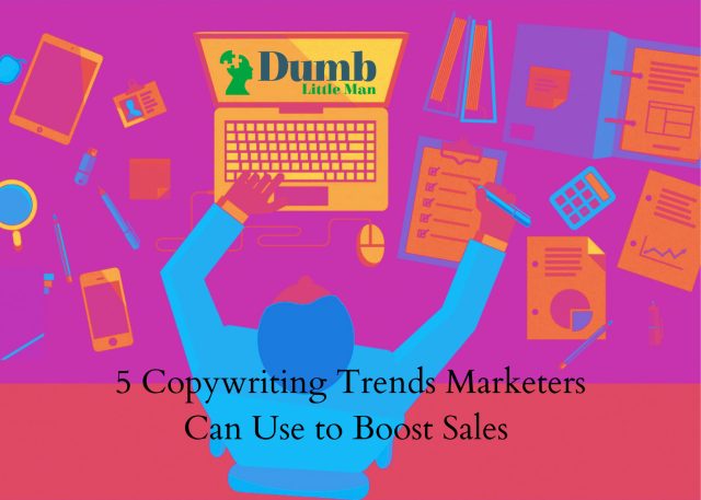 5 Copywriting Trends Marketers Can Use to Boost Sales