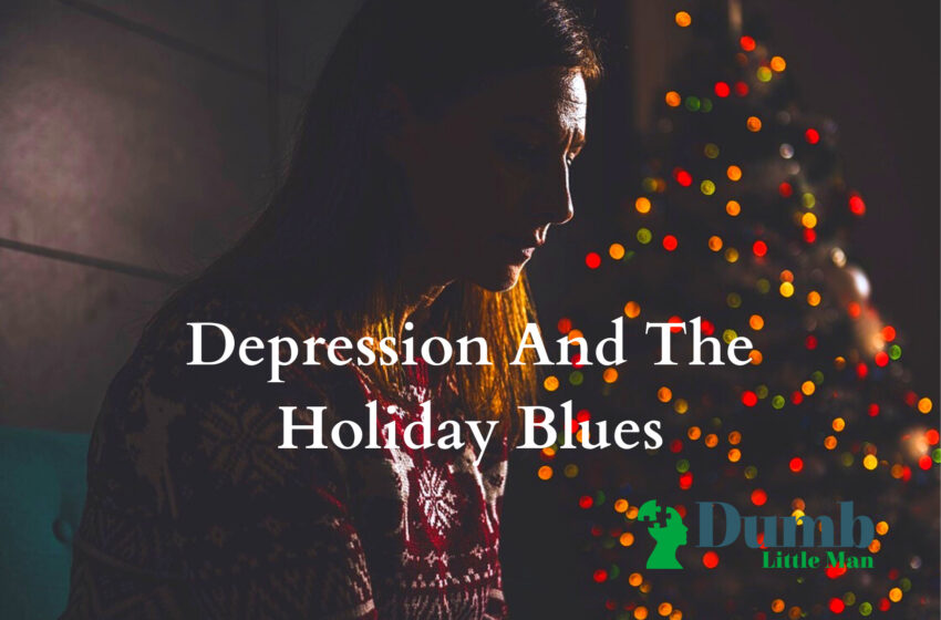  Depression And The Holiday Blues