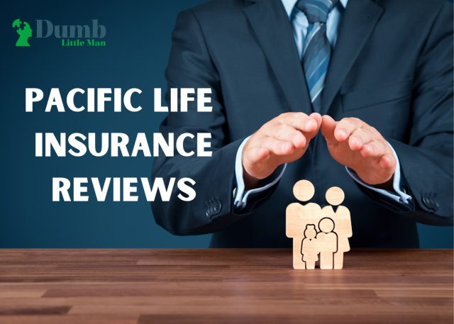 Pacific Life Insurance Reviews