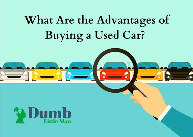 What Are the Advantages of Buying a Used Car?