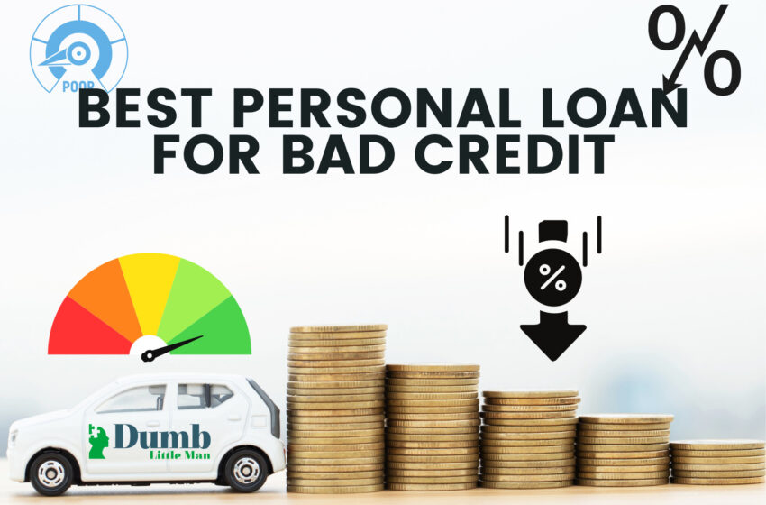  Best Personal Loans for Bad Credit of 2022