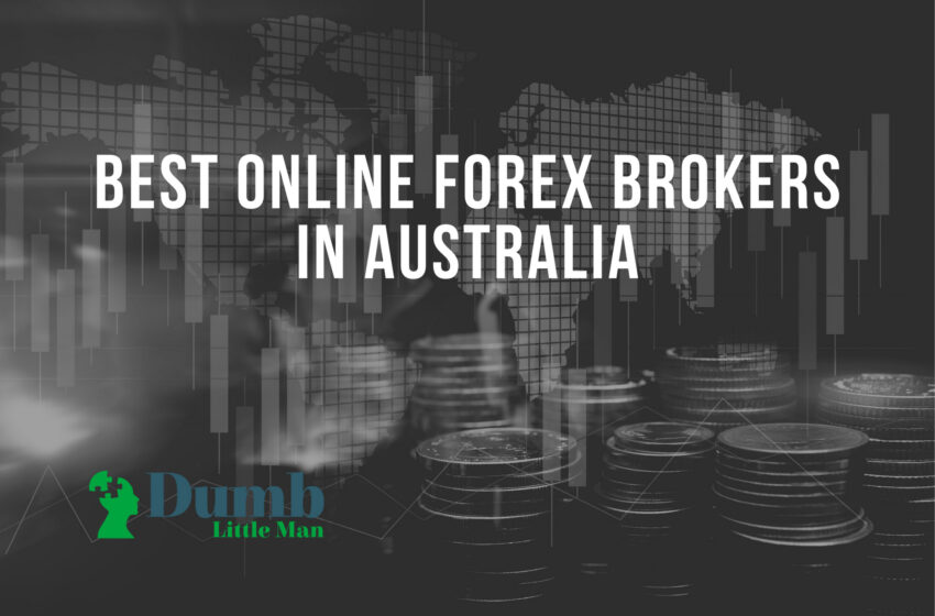  3 Best Online Forex Brokers in Australia – In Depth Review 2022