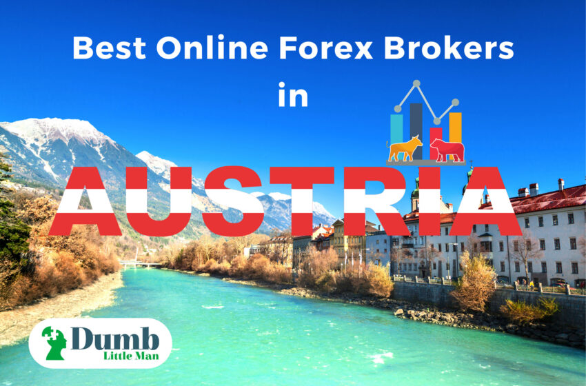  4 Best Online Forex Brokers in Austria – In Depth Review 2023