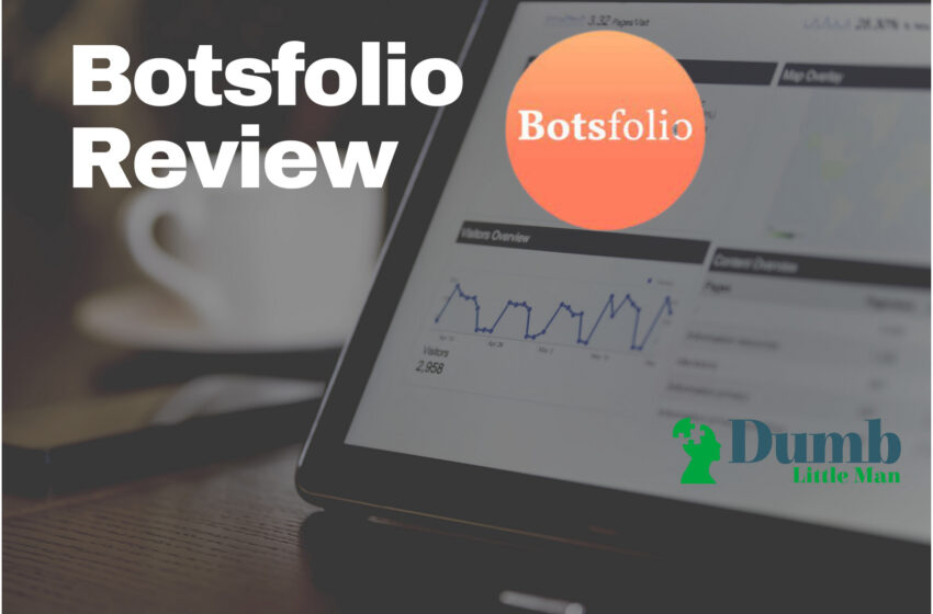  Botsfolio Review: Is it the Best for Non-Techy Types in 2022?