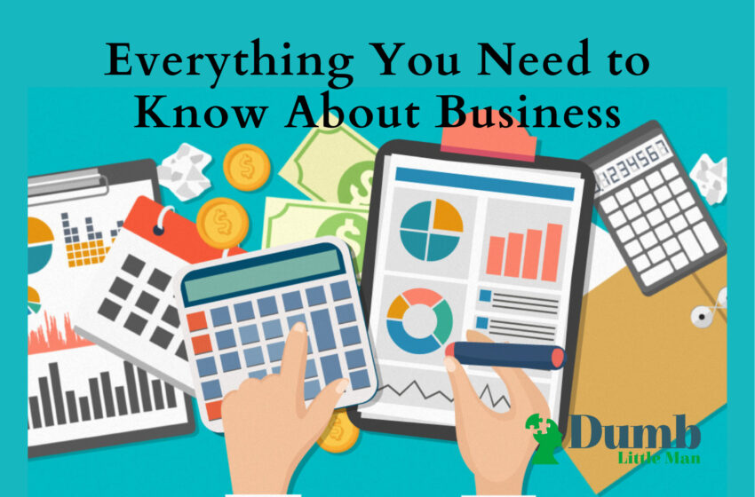  Everything You Need to Know About Business