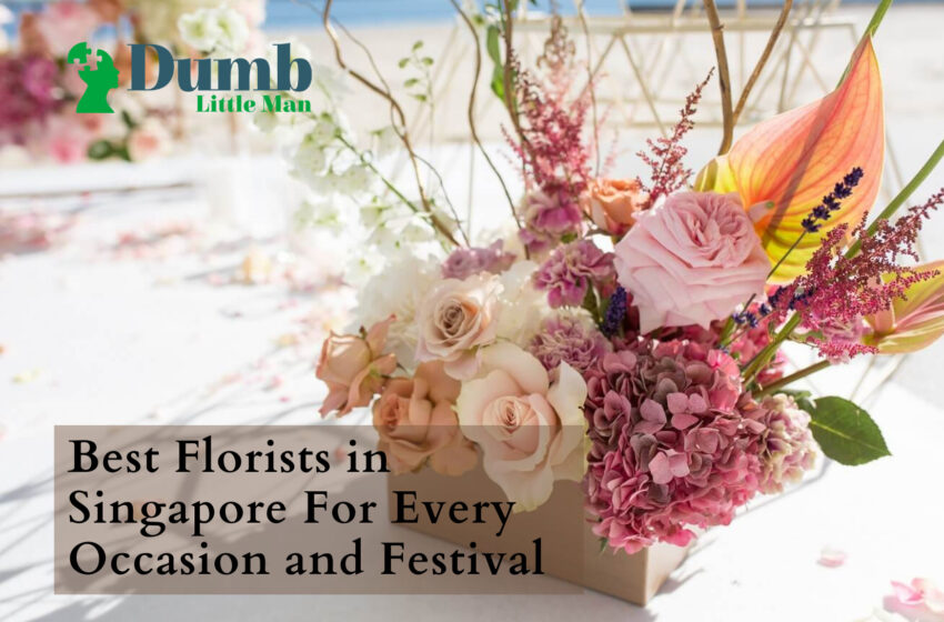  5 Best Florists in Singapore 2022
