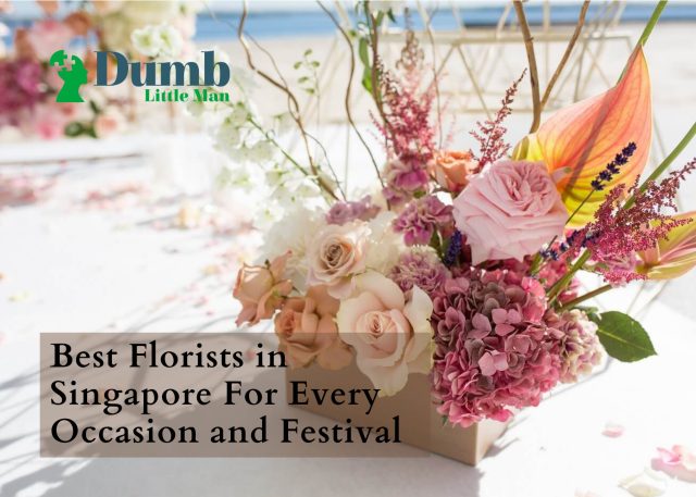 Best Florists in Singapore For Every Occasion and Festival