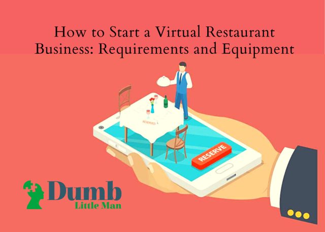 How to Start a Virtual Restaurant Business: Requirements and Equipment