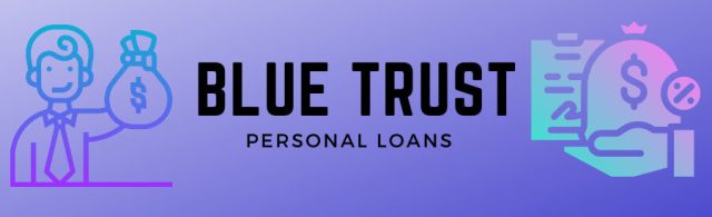 blue trust loan review