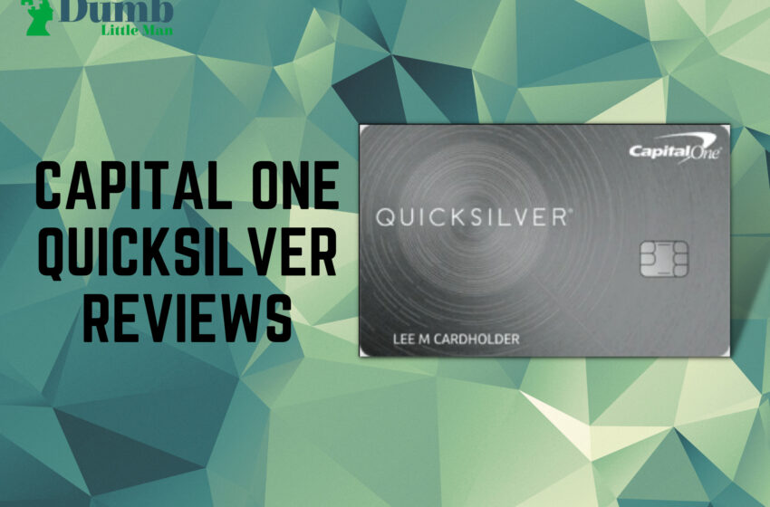  Capital One Quicksilver Review: Cash Rewards Credit Card